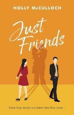 McCulloch Holly: Just Friends