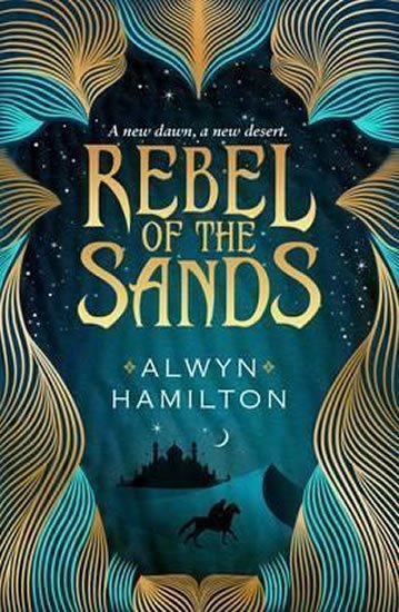 Hamiltonová Alwyn: Rebel of the Sands