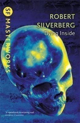 Silverberg Robert: Dying Inside