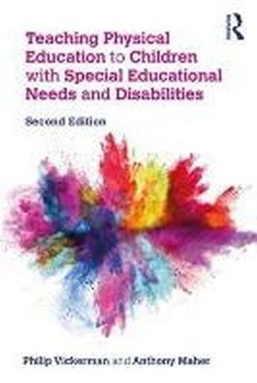 Vickerman Philip: Teaching Physical Education to Children with Special Educational Needs and 