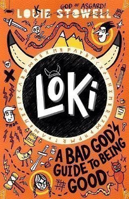Stowell Louie: Loki: A Bad God´s Guide to Being Good