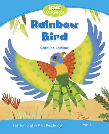 Laidlaw Caroline: PEKR | Level 1: Rainbow Bird Laidlaw Caroline: PEKR | Level 1: Rainbow Bird