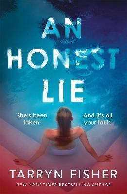 Fisher Tarryn: An Honest Lie Fisher Tarryn: An Honest Lie
