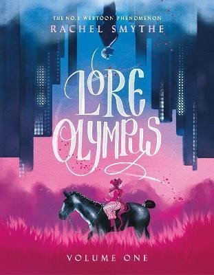 Smythe Rachel: Lore Olympus: Volume One