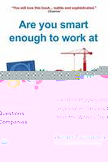 Poundstone William: Are You Smart Enough to Work at Google?