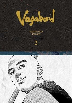Inoue Takehiko: Vagabond Definitive Edition, Vol. 2