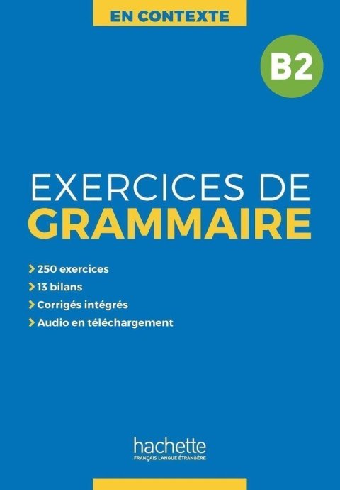 Akyüz Anne: En Contexte B2 Exercices de grammaire + audio MP3 + corrigés