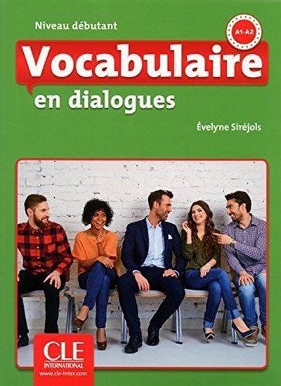 Siréjols Evelyne: Vocabulaire en dialogues: Débutant Livre + Audio CD, 2ed