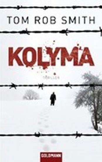 Smith Tom Rob: Kolyma