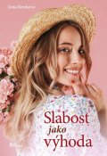 Benková Jana: Slabost jako výhoda Benková Jana: Slabost jako výhoda