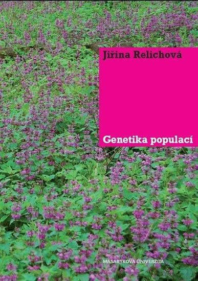 Relichová Jiřina: Genetika populací