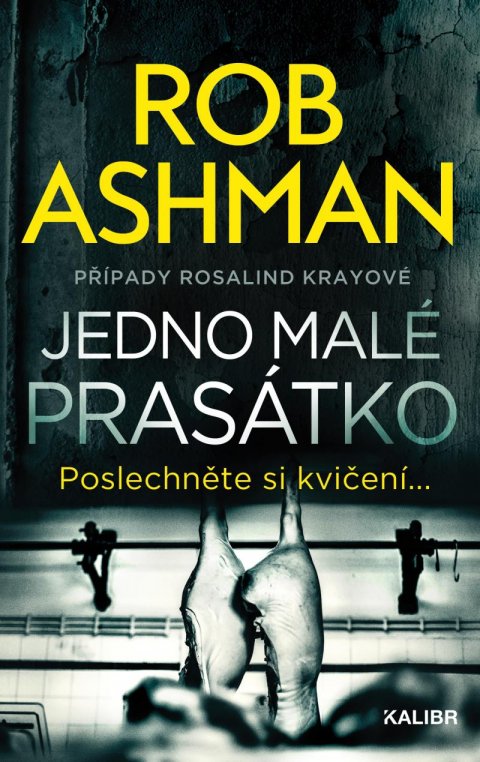 Ashman Rob: Jedno malé prasátko Ashman Rob: Jedno malé prasátko