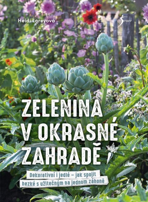 Loreyová Heidi: Zelenina v okrasné zahradě