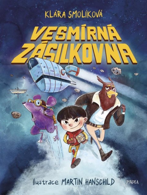 Smolíková Klára: Vesmírná zásilkovna Smolíková Klára: Vesmírná zásilkovna