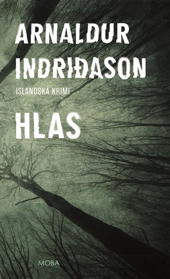 Indridason Arnaldur: Hlas - Islandská krimi Indridason Arnaldur: Hlas - Islandská krimi