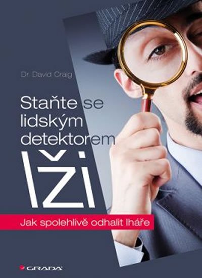 Craig David: Staňte se lidským detektorem lži - Jak spolehlivě odhalit lháře