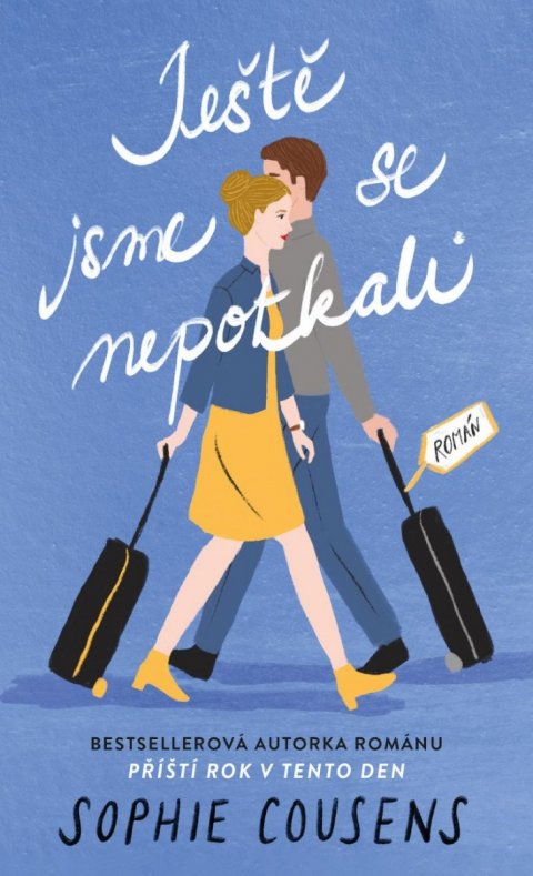 Cousens Sophie: Ještě jsme se nepotkali
