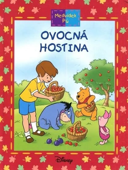 Maxtone-Graham Ysenda: Medvídek Pú: Ovocná hostina