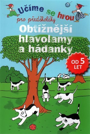 neuveden: Obtížnější hlavolamy a hádanky - Učíme se hrou pro předškoláky