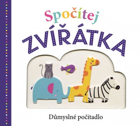 Jennings Emma, Word Kate, Newton Robyn,: Spočítej zvířátka - Důmyslné počítadlo Jennings Emma, Word Kate, Newton Robyn,: Spočítej zvířátka - Důmyslné počítadlo