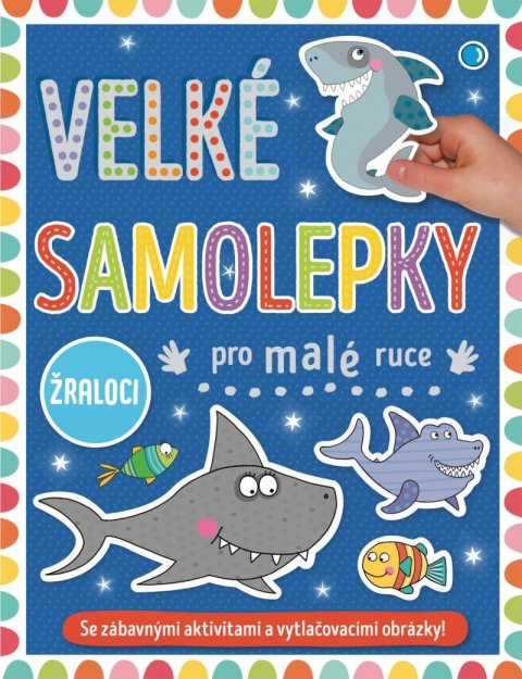 neuveden: Velké samolepky pro malé ruce Žraloci