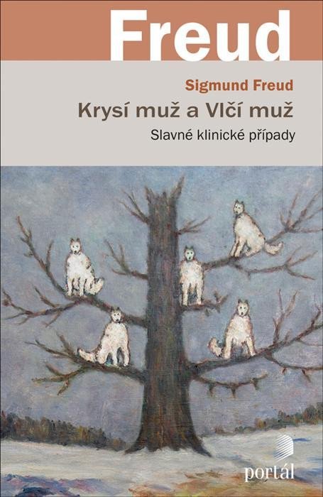 Freud Sigmund: Krysí muž a Vlčí muž - Slavné klinické případy