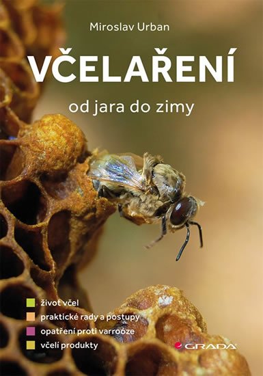 Urban Miroslav: Včelaření od jara do zimy Urban Miroslav: Včelaření od jara do zimy