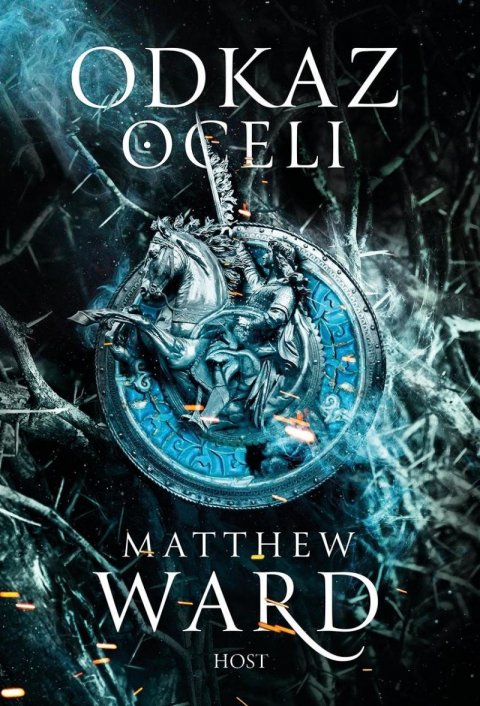Ward Matthew: Odkaz oceli Ward Matthew: Odkaz oceli