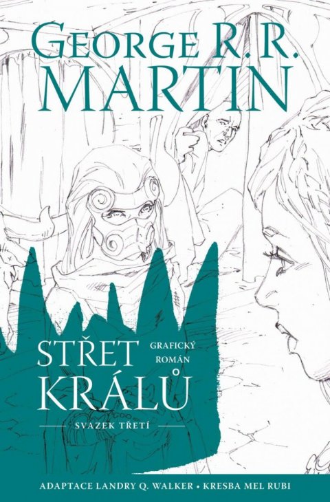 Martin George R. R.: Střet králů 3 (komiks) Martin George R. R.: Střet králů 3 (komiks)