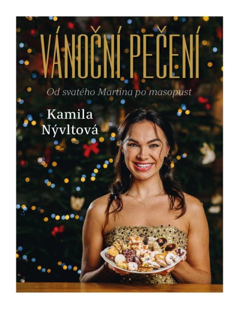 Nývltová Kamila: Vánoční pečení - Od svatého Martina po masopust Nývltová Kamila: Vánoční pečení - Od svatého Martina po masopust