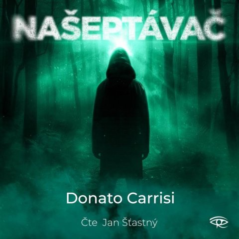 Carrisi Donato: Našeptávač - 2 CDmp3 (Čte Jan Šťastný) Carrisi Donato: Našeptávač - 2 CDmp3 (Čte Jan Šťastný)