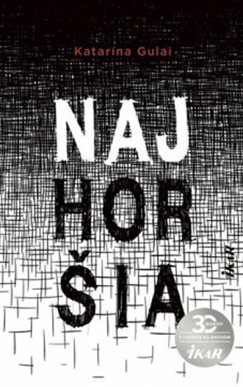 Gulai Katarína: Najhoršia