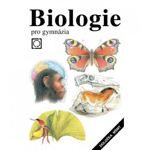 Zicháček Vladimír: Biologie pro gymnázia Zicháček Vladimír: Biologie pro gymnázia