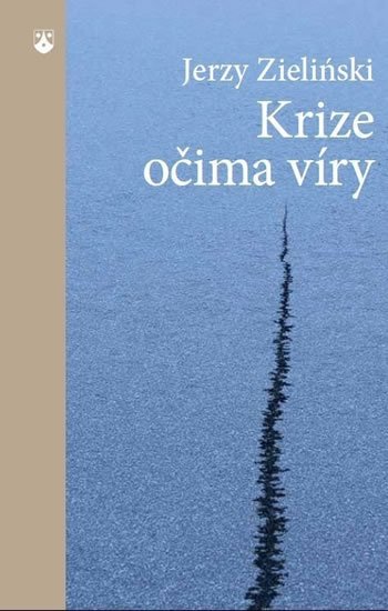 Zieliński Jerzy: Krize očima víry