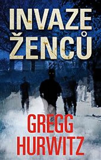 Hurwitz Gregg: Invaze ženců Hurwitz Gregg: Invaze ženců