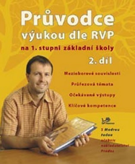 Cakl Ondřej: Průvodce výukou dle RVP na 1. stupni ZŠ 2. díl - 4. ročník