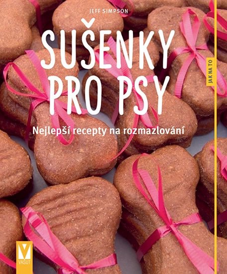 Simpson Jeff: Sušenky pro psy - Nejlepší recepty na rozmazlování Simpson Jeff: Sušenky pro psy - Nejlepší recepty na rozmazlování