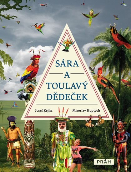 Huptych Miroslav: Sára a toulavý dědeček