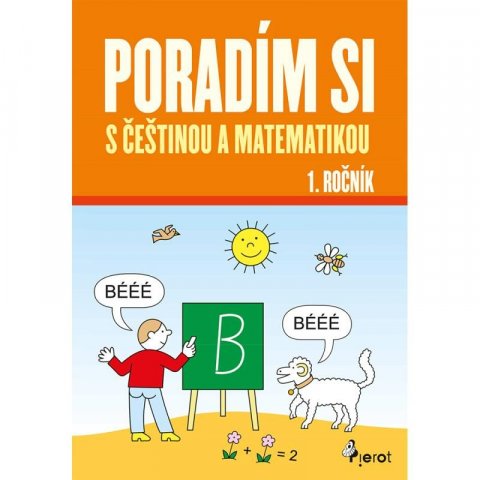 Nováková Iva: Poradím si s češtinou a matematikou 1. ročník