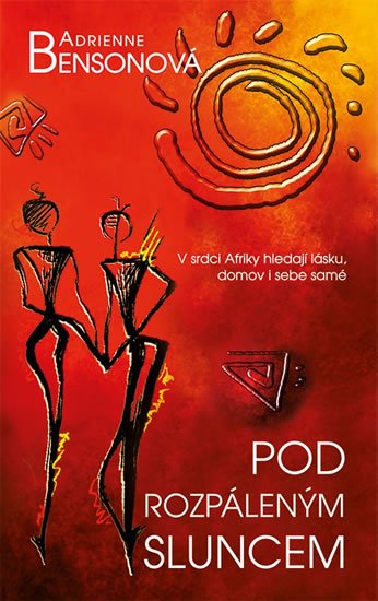 Bensonová Adrienne: Pod rozpáleným sluncem Bensonová Adrienne: Pod rozpáleným sluncem