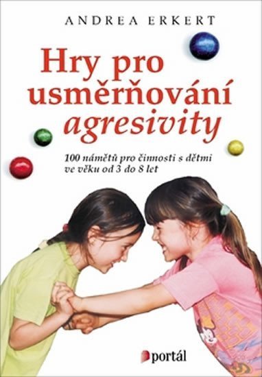 Erkert Andrea: Hry pro usměrňování agresivity