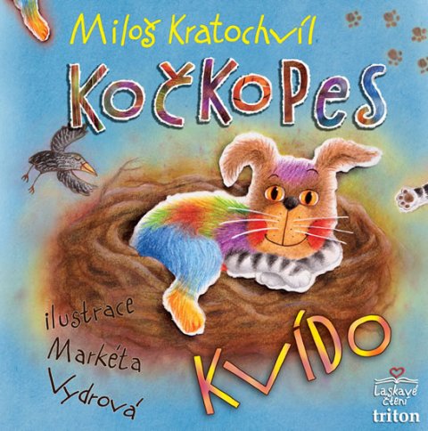 Kratochvíl Miloš: Kočkopes Kvído