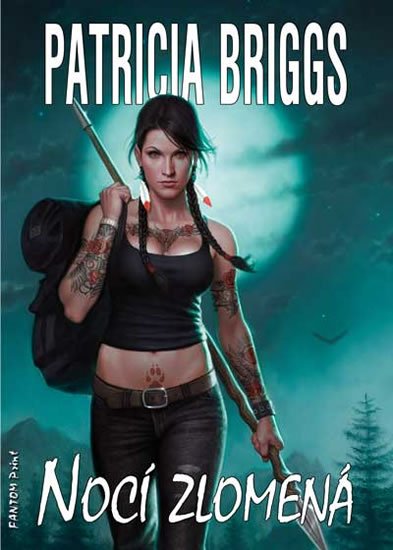 Briggs Patricia: Mercy Thompson 8 - Nocí zlomená Briggs Patricia: Mercy Thompson 8 - Nocí zlomená