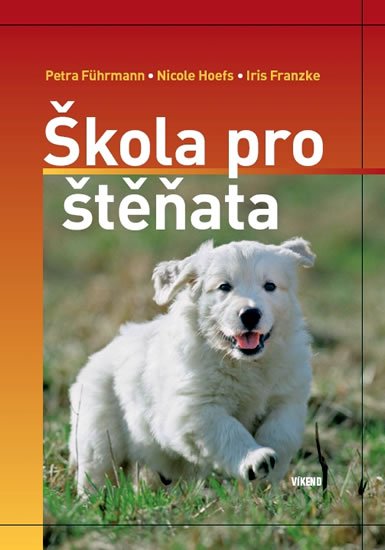 kolektiv autorů: Škola pro štěňata