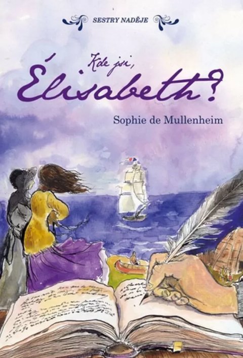 de Mullenheimová Sophie: Kde jsi, Élisabeth?