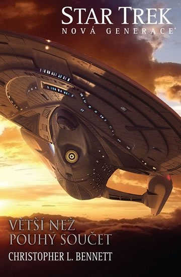 Bennett Christopher L.: Star Trek: Nová generace 5 - Větší než pouhý součet