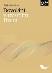Machyánová Kristýna: Dovolání v trestním řízení