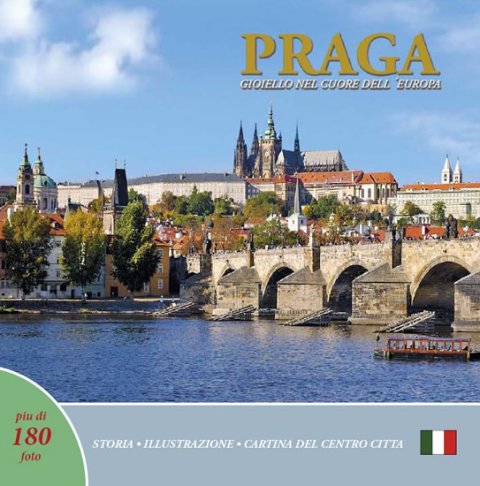 Henn Ivan: Praga: Gioiello cuore dell´Europa (italsky) Henn Ivan: Praga: Gioiello cuore dell´Europa (italsky)