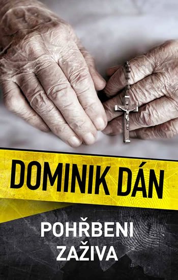 Dán Dominik: Pohřbeni zaživa Dán Dominik: Pohřbeni zaživa