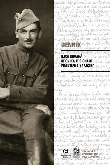 Krejčí František: Denník - Ilustrovaná kronika legionáře Františka Krejčího